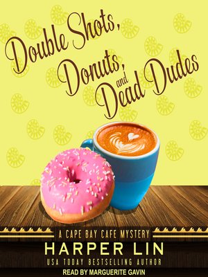 cover image of Double Shots, Donuts, and Dead Dudes